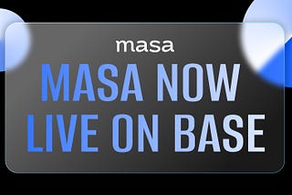 MASA Now Live on Base