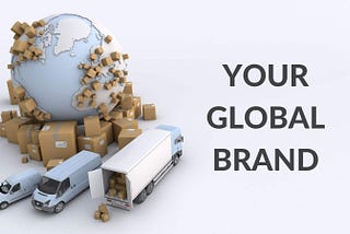 How to create an international brand — 7 steps to go global