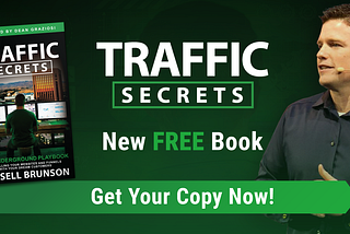 Traffic Secrets And What You Need To Know About it.