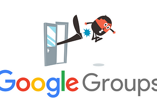 Send a Email to me and get kicked out of Google Groups !!