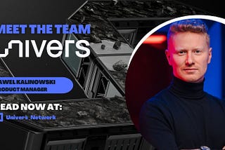 Meet the Univers Team: