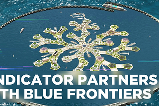 Hybrid Intelligence and Seasteads: Cindicator Partners with Blue Frontiers