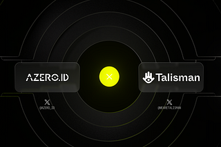 AZERO.ID Partners With Talisman
