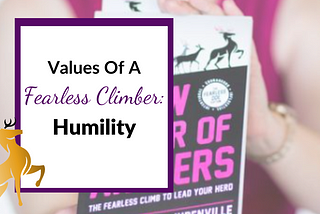 Image of the Title of the Article: Values of a Fearless Climber: Humility