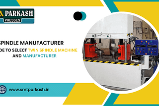 Twin Spindle Machine