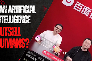 Can Artificial Intelligence Outsell a Real Human?