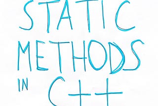 Probably you are using C++ static methods wrong