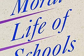 [DOWNLOAD] The Moral Life of Schools