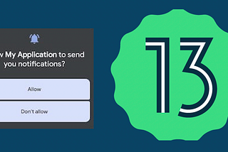 Android 13: Notification Runtime Permission