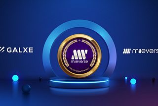 Celebrate Mileverse Dapp’s Milestone with Exclusive NFTs on the Galxe Project Platform
