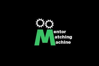 Mentor Matching Machine: Holberton Final Project