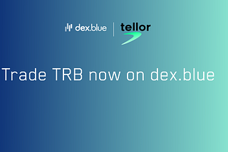 Trade Tellor Tributes (TRB) now on dex.blue!