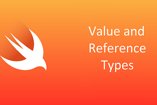 A Swift Guide on Value and Reference Types