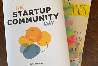 Brad Feld’s “The Startup Community Way” is the “New Testament” for Building Startup Communities