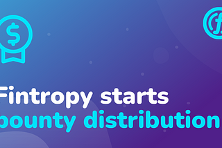 Fintropy starts bounty distribution