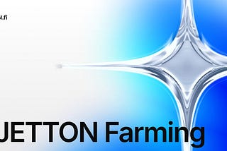 Maximizing Rewards in JETTON Farming - A Comprehensive Guide