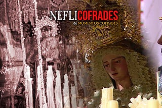 La apuesta de NefliCofrades para la Semana Santa 2020