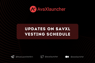 Updates on $AVXL vesting schedule