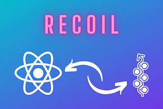 Mastering State Management in React with Recoil: Advanced Techniques for Efficient and Scalable…