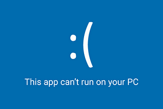 Troubleshoot for The Error ‘This app can’t run on your PC’ on Windows 10