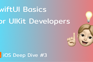 SwiftUI Basics for UIKit Developers