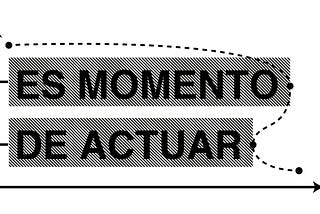 ES MOMENTO DE ACTUAR.