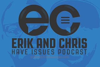 Ep[40] — Chris Rae and Erik D Had to Regulate