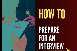 Ultimate Guidance: How to prepare for an interview?