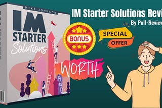 IM Starter Solutions Review: Beginner-Friendly or Not?