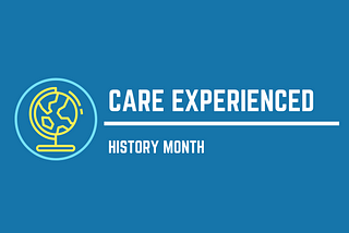Care Experienced History Month Logo