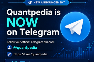 Quantpedia is now on Telegram.