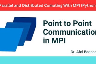 Point-to-Point Communication in MPI