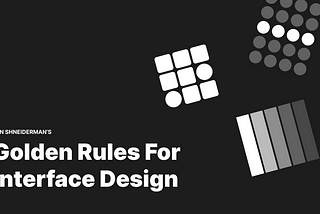 8 Golden Rules of Interface Design