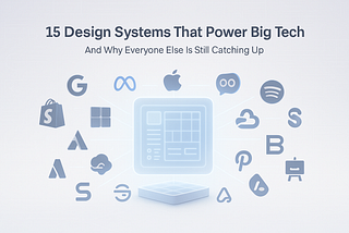 The 15 Design Systems That Make Big Tech UIs Unbeatable (And Why Yours Isn’t)