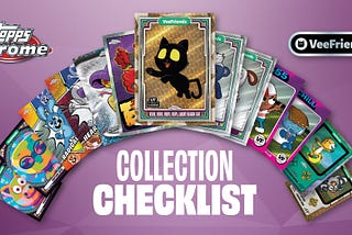 Topps VeeFriends Chrome 2025: Full Collector’s Guide & Checklist