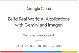 Building Real-World AI Applications with Gemini and Imagen on Vertex AI