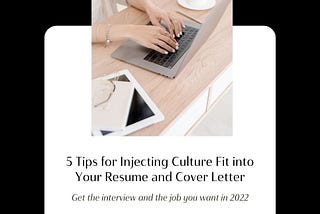 5 Tips for Injecting Culture Fit into Your Resume and Cover Letter