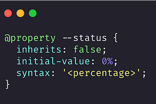 CSS Custom Properties with @property