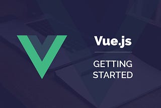 Embark on an Exciting Journey: Discovering Vue.js