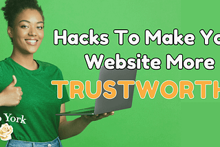 How to Build Trustworthy Websites: Essential Hacks