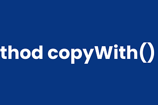 Konsep Basic Method copyWith()