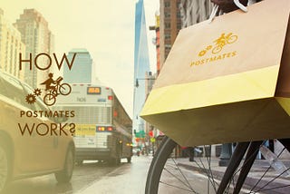 How Postmates Works: Business Model and Revenue Sources Explained