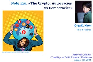 Note 120. «The Сrypto: Autocracies vs Democracies»