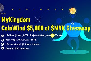 MyKingdom x CoinWind Giveaway — $5,000 of MYK