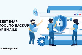 Top 10 backup solutions for IMAP mail users in 2025