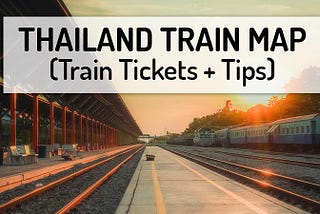 Thailand Railway Network — Map + Tickets