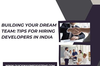 Building Your Dream Team: Tips for Hiring Developers in India