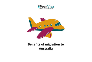 Benefits of migration to Australia.