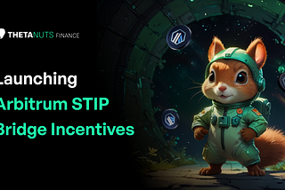 Thetanuts Finance: Distributing Arbitrum STIP Bridge Incentives