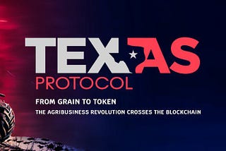 Texas protocol the agribusiness revolution through blockchain